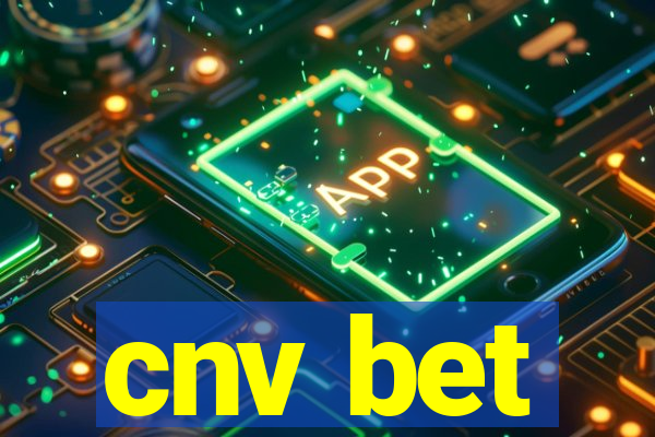 cnv bet